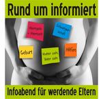 Rund um informiert - Infoabend f�r werdende Eltern