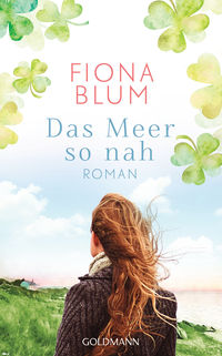 Das Meer so nah von Fiona Blum