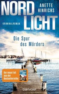 NORDLICHT - DIE SPUR DES M�RDERS