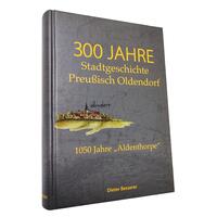 300 Jahre Stadtgeschichte Preu�isch Oldendorf